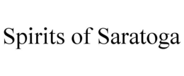 SPIRITS OF SARATOGA trademark