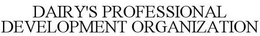 DAIRY'S PROFESSIONAL DEVELOPMENT ORGANIZATION trademark