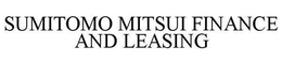 SUMITOMO MITSUI FINANCE AND LEASING trademark