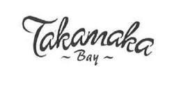 TAKAMAKA ~ BAY ~ trademark