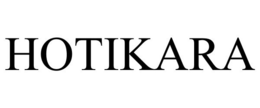 HOTIKARA trademark