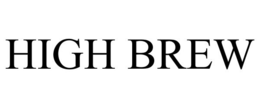 HIGH BREW trademark