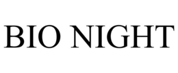 BIO NIGHT trademark