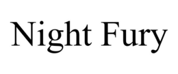 NIGHT FURY trademark