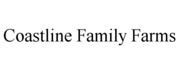COASTLINE FAMILY FARMS trademark