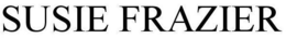 SUSIE FRAZIER trademark