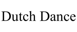 DUTCH DANCE trademark