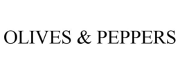 OLIVES & PEPPERS trademark