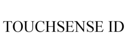 TOUCHSENSE ID trademark