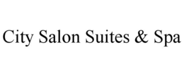 CITY SALON SUITES & SPA trademark