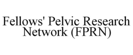 FELLOWS' PELVIC RESEARCH NETWORK (FPRN) trademark