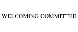 WELCOMING COMMITTEE trademark