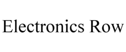 ELECTRONICS ROW trademark
