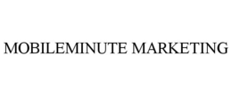 MOBILEMINUTE MARKETING trademark