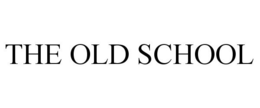 THE OLD SCHOOL trademark