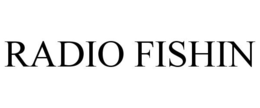 RADIO FISHIN trademark