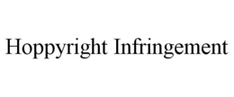 HOPPYRIGHT INFRINGEMENT trademark