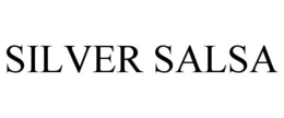 SILVER SALSA trademark