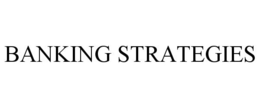 BANKING STRATEGIES trademark