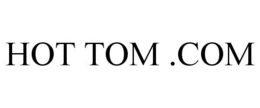 HOT TOM .COM trademark