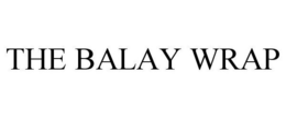 THE BALAY WRAP trademark
