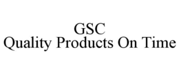 GSC QUALITY PRODUCTS ON TIME trademark
