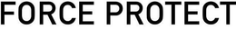 FORCE PROTECT trademark
