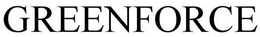 GREENFORCE trademark