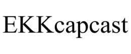 EKKCAPCAST trademark