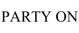 PARTY ON trademark