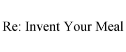 RE: INVENT YOUR MEAL trademark