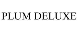 PLUM DELUXE trademark