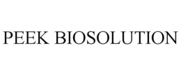 PEEK BIOSOLUTION trademark