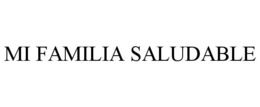 MI FAMILIA SALUDABLE trademark