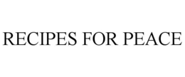 RECIPES FOR PEACE trademark