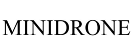 MINIDRONE trademark