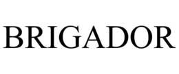 BRIGADOR trademark