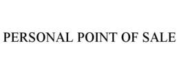 PERSONAL POINT OF SALE trademark