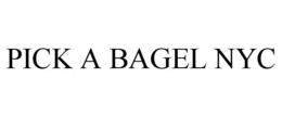PICK A BAGEL NYC trademark