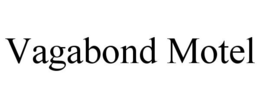 VAGABOND MOTEL trademark