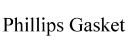 PHILLIPS GASKET trademark