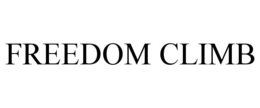 FREEDOM CLIMB trademark