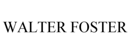 WALTER FOSTER trademark