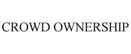 CROWD OWNERSHIP trademark