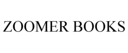 ZOOMER BOOKS trademark