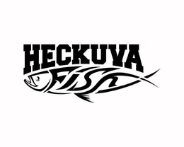 HECKUVA FISH trademark