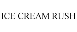 ICE CREAM RUSH trademark