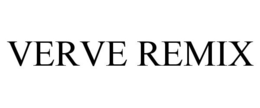 VERVE REMIX trademark