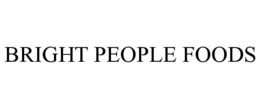 BRIGHT PEOPLE FOODS trademark