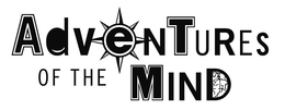 ADVENTURES OF THE MIND trademark